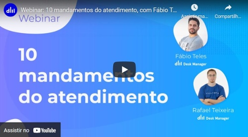 Webinar: 10 mandamentos do atendimento, com Fábio Teles e Rafael Teixeira
